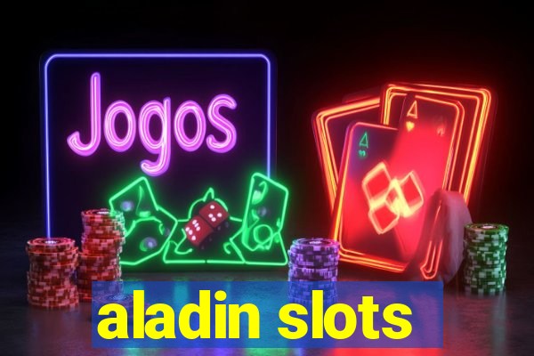 aladin slots